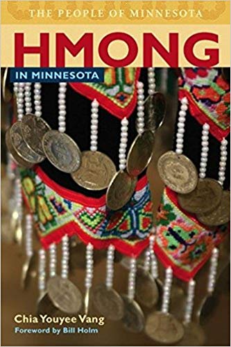 Hmong In Minnesota 1st Edition Chia Youyee Vang Bill Holm