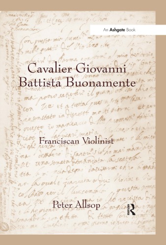 Cavalier Giovanni Battista Buonamente Franciscan Violinist Peter Allsop