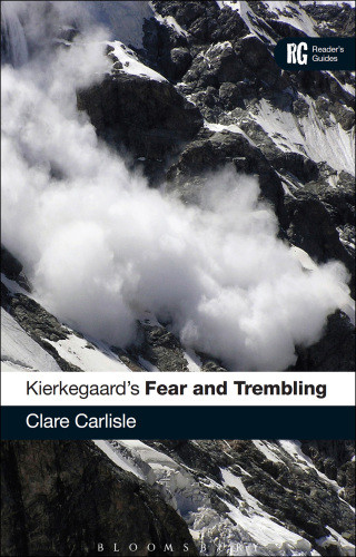 Kierkegaards Fear And Trembling A Readers Guide Clare Carlisle