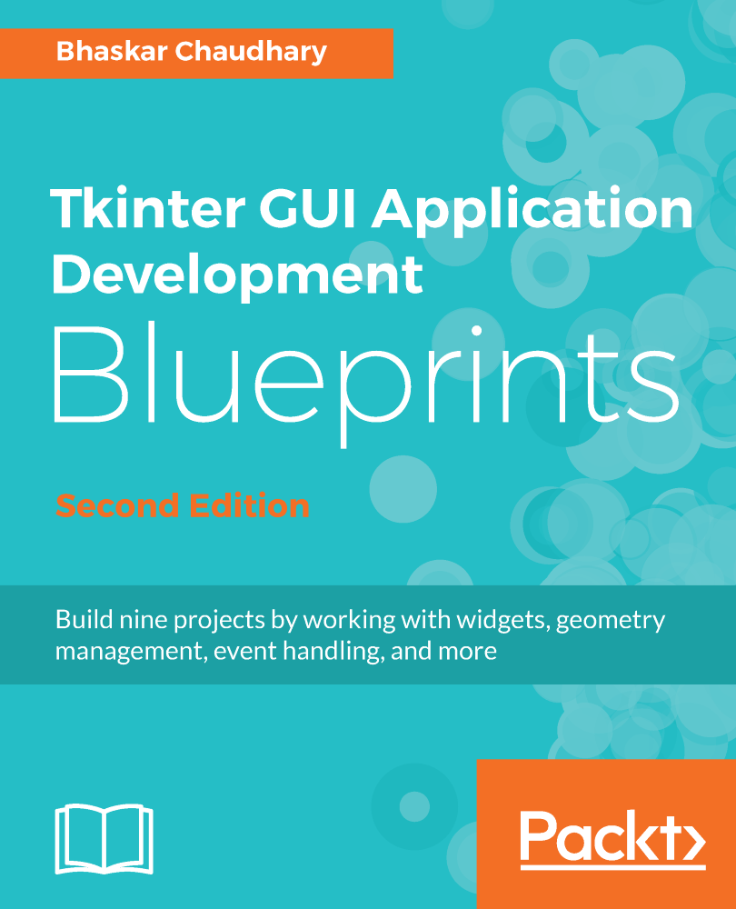 Tkinter Gui Application Development Blueprints 2nd Edition Bhaskar Chaudhary