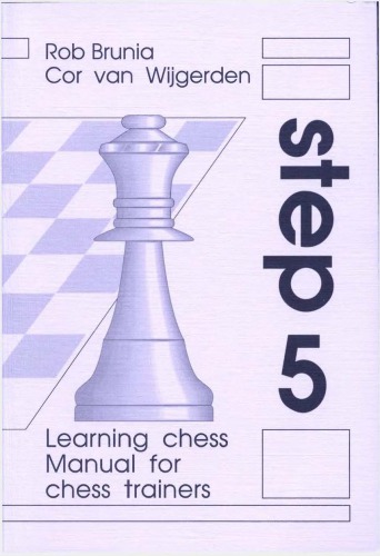 Learning Chess Manual Step 5 Rob Brunia Cor Van Wijgerden