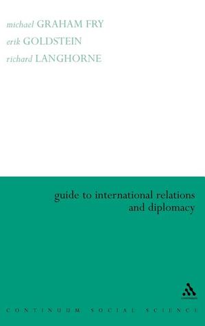 Guide To International Relations And Diplomacy Hardcover Erik Goldstein Richard Langhorne