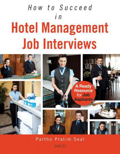 How To Succeed In Hotel Management Job Interviews Partho Pratim Seal