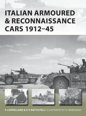 Italian Armoured Reconnaissance Cars 191145 Filippo Cappellano
