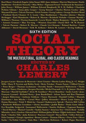 Social Theory The Multicultural Global And Classic Readings Paperback Charles Lemert