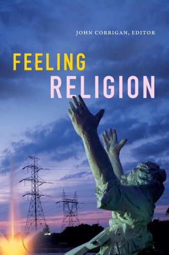 Feeling Religion John Corrigan Ed