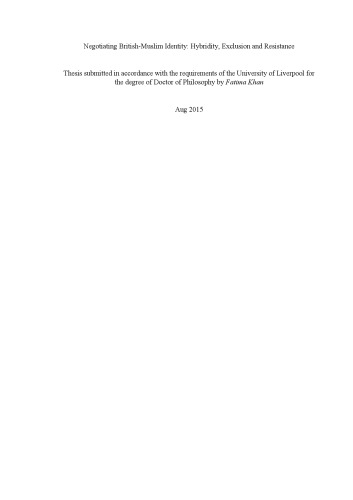 Negotiating Britishmuslim Identity Hybridity Exclusion And Resistance Fatima Khan