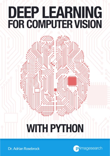 Deep Learning For Computer Vision With Python Volume 3 121 Adrian Rosebrock