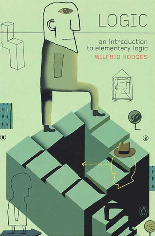 Logic An Introduction To Elementary Logic 2nd Wilfrid Hodges