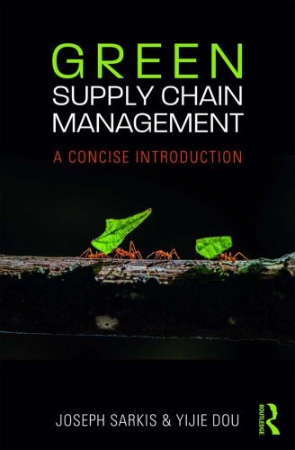 Green Supply Chain Management A Concise Introduction Yijie Dou