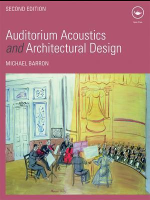 Auditorium Acoustics And Architectural Design Ebook Michael Barron