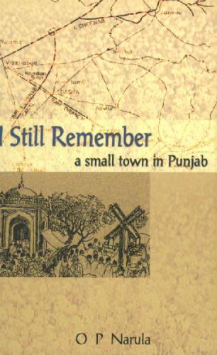 I Still Remember A Small Town O P Narula Narula O P