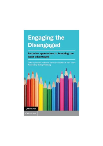 Engaging The Disengaged Inclusive Approaches To Teaching The Least Advantaged Tarquam Mckenna Marcelle Cacciattolo Mark Vicars Eds