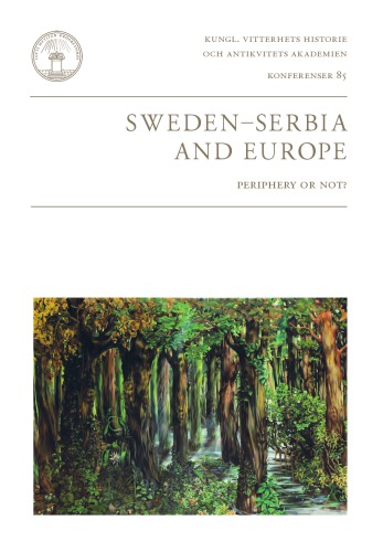 Sweden Serbia And Europe Periphery Or Not Thomas Lundn