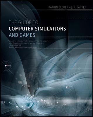 The Guide To Computer Simulations And Games Paperback K Becker Jr Parker