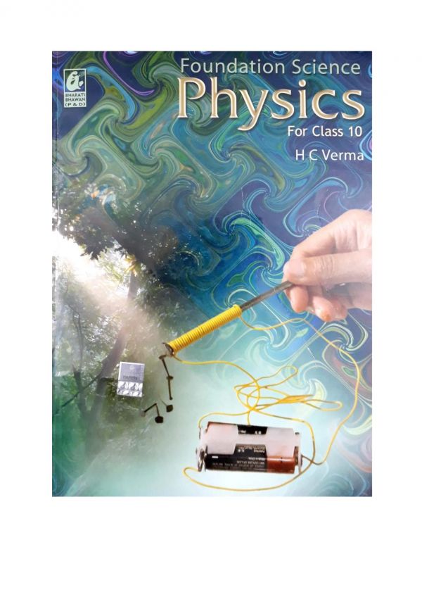 Foundation Science Physics For Class 10 By H C Verma Bharati Bhawan H C Verma