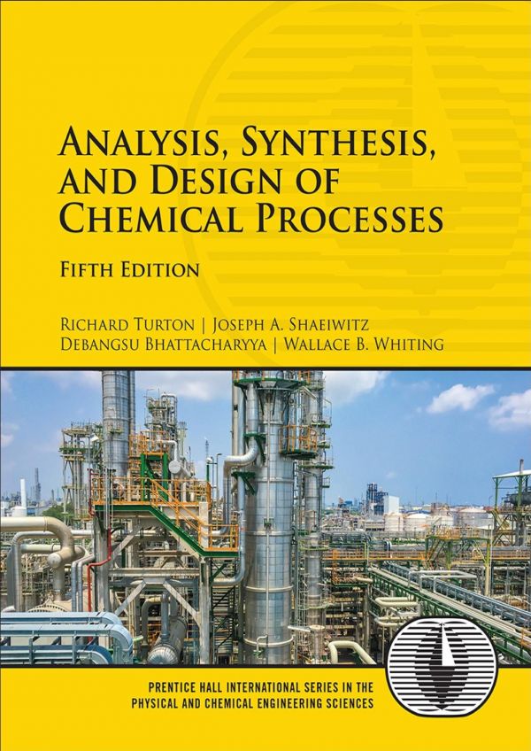 Analysis Synthesis And Design Of Chemical Processes 5th Edition Richard Turton