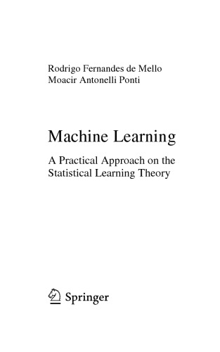 Machine Learning A Practical Approach On The Statistical Learning Theory Rodrigo Fernandes De Mello
