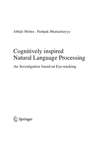 Cognitively Inspired Natural Language Processing An Investigation Based On Eyetracking Abhijit Mishra