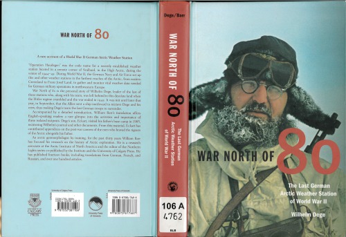 War North Of 80 The Last German Arctic Weather Station Of World War Ii Wilhem Dege