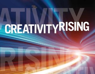Creativity Rising Creative Thinking And Creative Problem Solving In The 21st Century Gerard J Puccio Marie Mance Laura Barbero Switalski Paul Reali