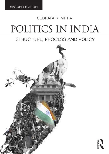 Politics In India Structure Process And Policy 2nd Subrata K Mitra
