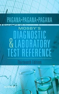 Mosbys Diagnostic And Laboratory Test Reference Kathleen Deska Pagana Timothy J Pagana Theresa N Pagana