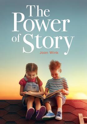 The Power Of Story Paperback Joan Wink