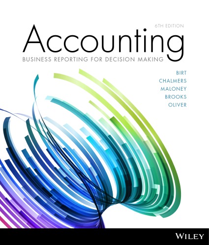 Accounting Business Reporting For Decision Making Sixth Edition 6th Edition Jacqueline Birt
