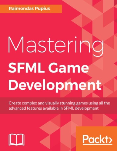 Mastering Sfml Game Development Raimondas Pupius