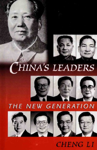 Chinas Leaders The New Generation Cheng Li