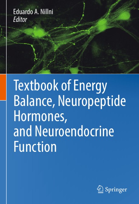 Textbook Of Energy Balance Neuropeptide Hormones And Neuroendocrine Function 1st Edition Eduardo A Nillni