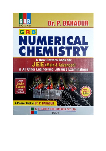 Grb Numerical Chemistry Chapter 9 To 17 For Iit Jee And Other Engineering Entrance Exams By Dr P Bahadur Dr P Bahadur