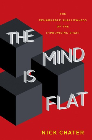 The Mind Is Flat Hardcover Nick Chater