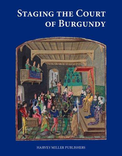 Staging The Court Of Burgundy Th Borchert W Blockmans N Gabrils