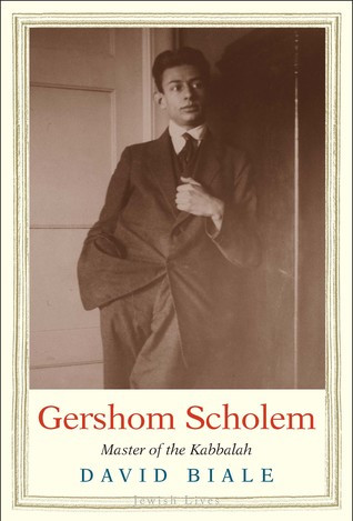 Gershom Scholem Master Of The Kabbalah 2018 Jewish Lives Hardcover David Biale