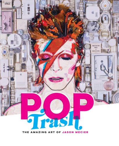 Pop Trash The Amazing Art Of Jason Mecier Hardcover Jason Mecier