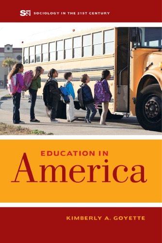 Education In America Kimberly A Goyette