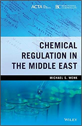 Chemical Regulation In The Middle East 1st Edition Michael S Wenk