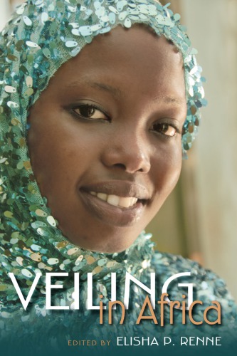 Veiling In Africa Elisha P Renne Ed