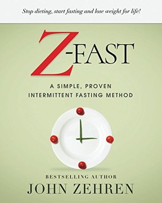 Zfast A Simple Proven Intermittent Fasting Method Paperback John Zehren