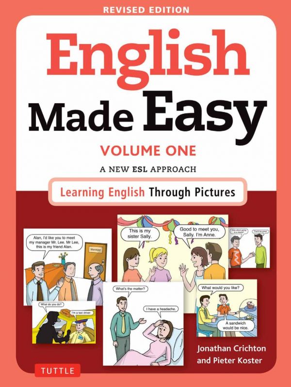 English Made Easy Volume One A New Esl Approach Learning English Through Pictures Revised Jonathan Crichton