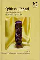Spiritual Capital Spirituality In Practice In Christian Perspective Flanagan