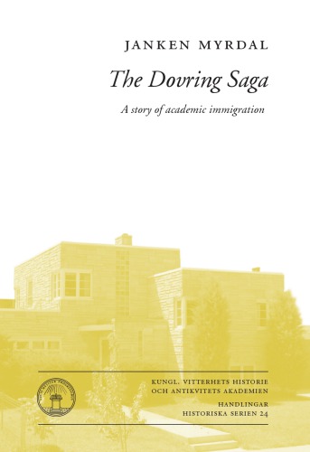 The Dovring Saga A Story Of Academic Immigration Janken Myrdal