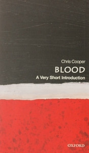 Blood A Very Short Introduction Christopher Cooper