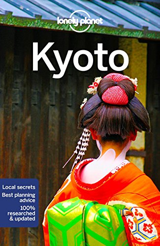 Kyoto 2018 7th Edition Lonely Planet Kate Morgan Rebecca Milner