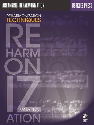 Reharmonization Techniques Paperback Randy Felts