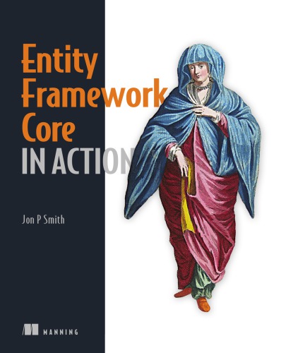 Entity Framework Core In Action 1st Edition Jon Smith