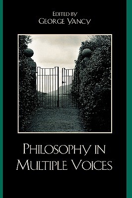 Philosophy In Multiple Voices Hardcover George Yancy