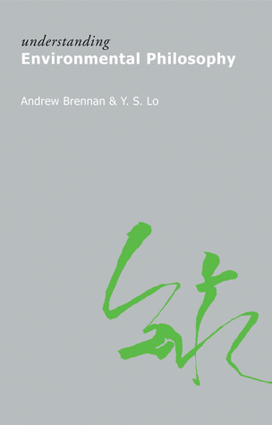 Understanding Environmental Philosophy Hardcover Andrew Brennan Ys Lo